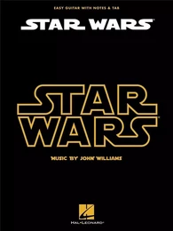 JOHN WILLIAMS : STAR WARS - EASY GUITAR - WITH NOTES AND TAB