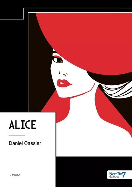 Alice - Daniel Cassier - NOMBRE 7