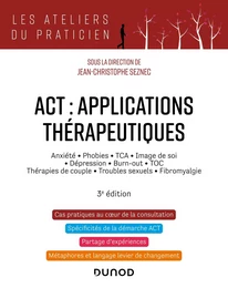 ACT : applications thérapeutiques - 3e éd.