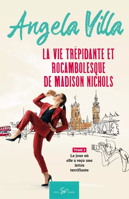 La vie trépidante et rocambolesque de Madison Nichols - Tome 2 -  Angela Villa - 50MINUTES.COM