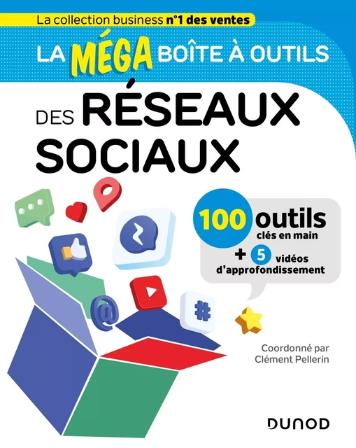 La Méga Boite à outils des Réseaux sociaux - Clément Pellerin - DUNOD