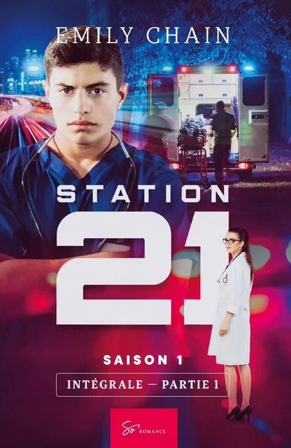 Station 21 - Saison 1 : Intégrale -  Emily Chain - SO ROMANCE