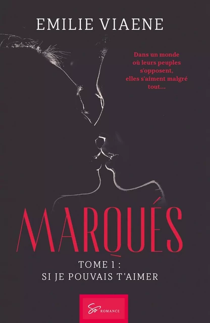 Marqués - Tome 1 -  Emilie Viaene - SO ROMANCE