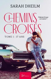 Chemins croisés - Tome 1