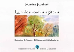 Loin des routes agitées