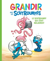 Grandir avec les Schtroumpfs  - Tome 2 - Le Schtroumpf qui était maladroit