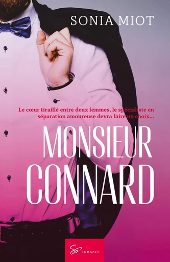 Monsieur Connard -  Sonia Miot - SO ROMANCE