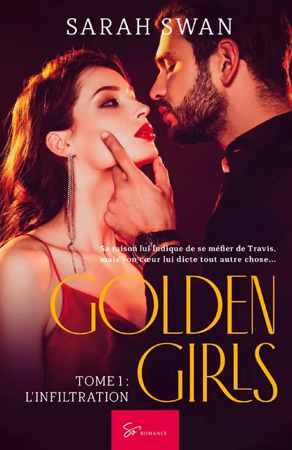 Golden Girls - Tome 1 -  Sarah Swan - SO ROMANCE