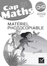 CAP Maths CM2 Éd. 2017 - Matériel photocopiable