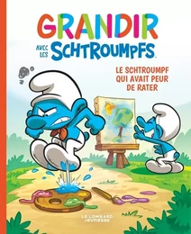 Grandir avec les Schtroumpfs  - Tome 13 - Le Schtroumpf qui avait peur de rater