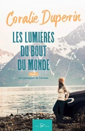 Les lumières du bout du monde - Tome 2