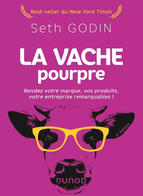 La vache pourpre - 2e éd. - Seth Godin - DUNOD