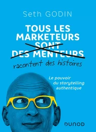 Tous les marketeurs racontent des histoires