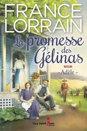 LA PROMESSE DES GELINAS V 01 ADELE