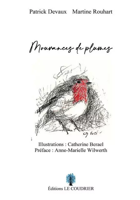 Mouvances de plumes - Martine Rouhart, Patrick Devaux - LE COUDRIER