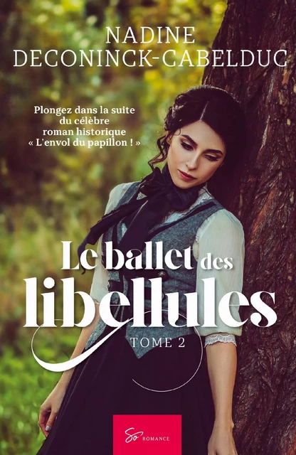 Le ballet des libellules -  Nadine Deconinck-Cabelduc - SO ROMANCE