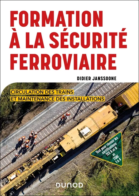 Formation à la sécurité ferroviaire - Didier Janssoone - DUNOD