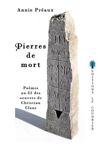 Pierres de mort - Annie Préaux - LE COUDRIER