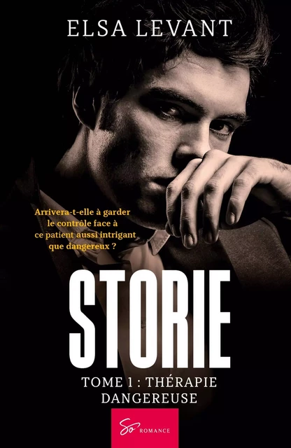 Storie - Tome 1 -  Elsa Levant - SO ROMANCE