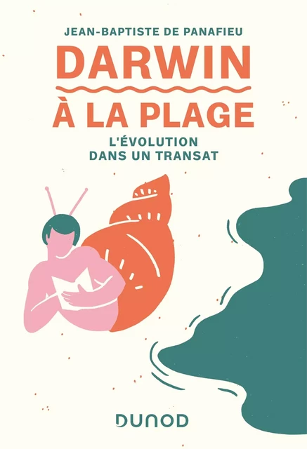 Darwin à la plage - Jean-Baptiste de Panafieu - DUNOD