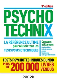 PsychotechniX - La référence ultime pour réussir tous les tests psychotechniques - 3e éd.