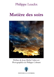 Matière des soirs