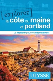 Explorez la côte du Maine et Portland