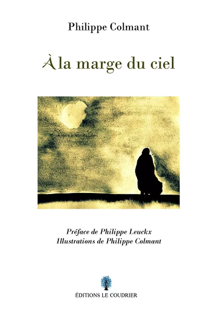 A la marge du ciel - Philippe Colmant - LE COUDRIER