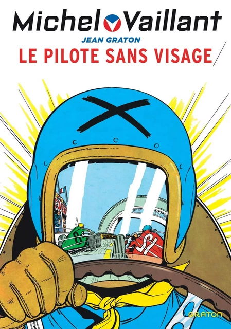 Michel Vaillant - Tome 2 - Le pilote sans visage / Nouvelle édition (Edition définitive) -  Graton Jean - GRATON FR