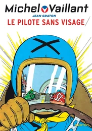 Michel Vaillant - Tome 2 - Le pilote sans visage / Nouvelle édition (Edition définitive)