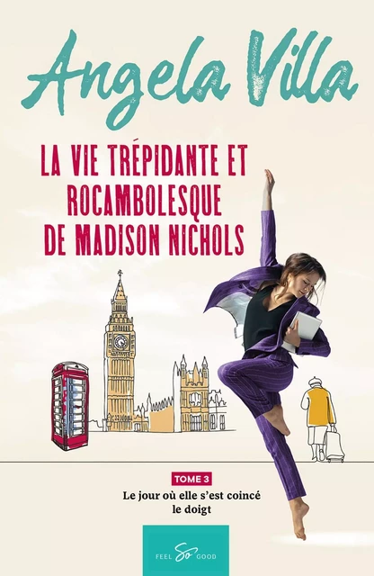 La vie trépidante et rocambolesque de Madison Nichols - Tome 3 -  Angela Villa - 50MINUTES.COM