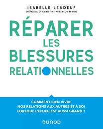 Réparer les blessures relationnelles