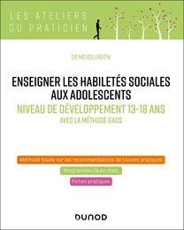 Enseigner les habiletés sociales aux adolescents - Niveau de développement 13-18 ans