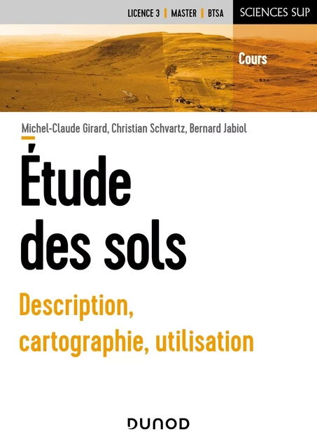 Etude des sols - Michel-Claude Girard, Christian Schvartz, Bernard Jabiol - DUNOD