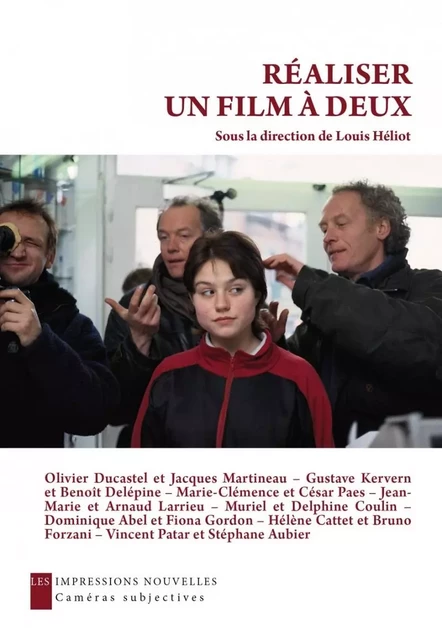 Réaliser un film à deux - Louis HÉLIOT - IMPRESSIONS NOU