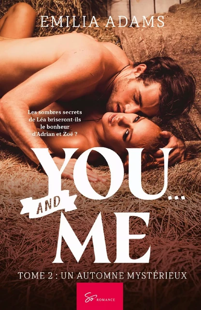 You... and Me - Tome 2 -  Emilia Adams - SO ROMANCE