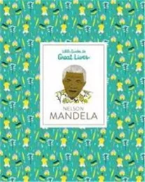 Nelson Mandela (Paperback) (Little Guides to Great Lives) /anglais