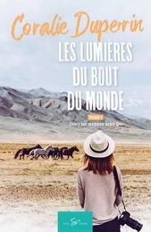 Les lumières du bout du monde - Tome 1