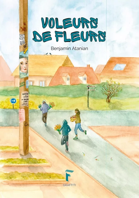 Voleurs de fleurs - Benjamin Atanian - FAWKES