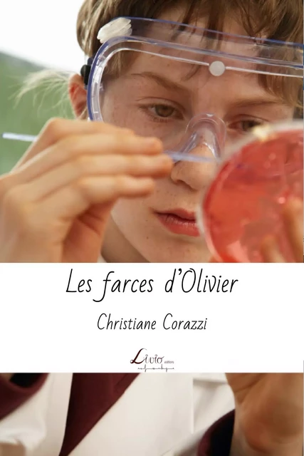 Les farces d'Olivier - Christiane Corazzi - LIVIO EDITIONS