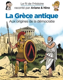 Le fil de l'Histoire raconté par Ariane & Nino - La Grèce antique