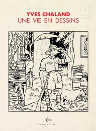 Une vie en dessins - Yves Chaland