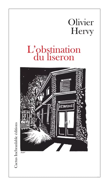 L’obstination du liseron - Olivier Hervy - CACTUS INEBRANL