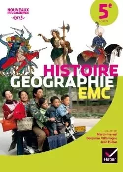 Histoire-Géographie EMC 5e éd. 2016 - Manuel de l'élève - Martin Ivernel, Matthieu Lecoutre, Franck Marthaz, Jean Claude Martinez, Sandrine Mexal, Patrice Pasqualini, Anne Robert-Baudart, Jean Ruhlmann, Nicolas Smaghue, Françoise Weber, Hélène Bigorne, Benjamin Villemagne, Karen Bonhomme, Laurène Charpentier, Emmanuel Dalbard, Jean Hubac, Corinne Chastrusse, Florian Drenne, Jérémy faure, Antoine Frémont, Sophie Gaudelette, Kevin Labiausse - HATIER