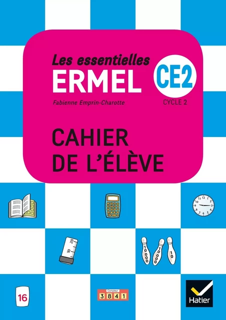 Les Essentielles ERMEL - Maths  CE2 Éd. 2019 - Cahier de l'élève -  ERMEL Association, Fabienne Emprin-Charotte - HATIER