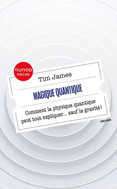 Magique quantique - Tim James - DUNOD