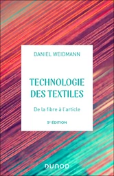 Technologies des textiles - 5e éd.