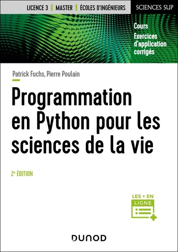 Programmation en Python pour les sciences de la vie - 2e éd. - Patrick Fuchs, Pierre Poulain - DUNOD