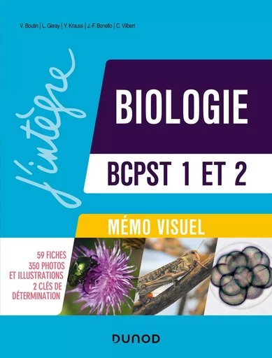 Mémo visuel de Biologie BCPST 1 et 2 - 3e éd. - Valérie Boutin, Laurent Géray,  Yann Krauss, Jean-François Bonello,  Carole Vilbert - DUNOD