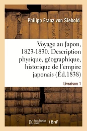 Voyage au Japon, 1823-1830. Livraison 1